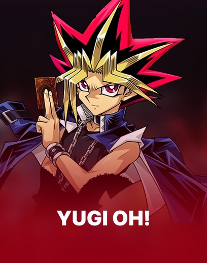 Yugi Oh!